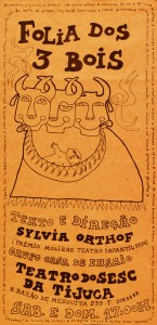 Sylvia Orthof, Folia dos 3 Bois, cartaz